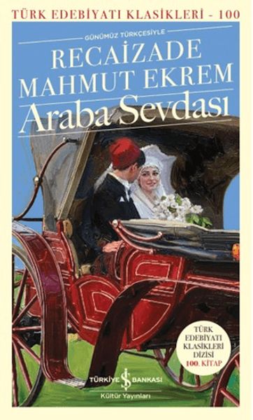 Araba Sevdası  - Türk Edebiyatı Klasikleri