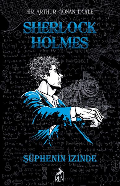 Sherlock Holmes Şüphenin İzinde (Ciltli)