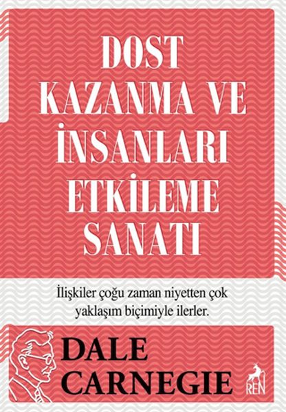 Dost Kazanma ve İnsanları Etkileme Sanatı