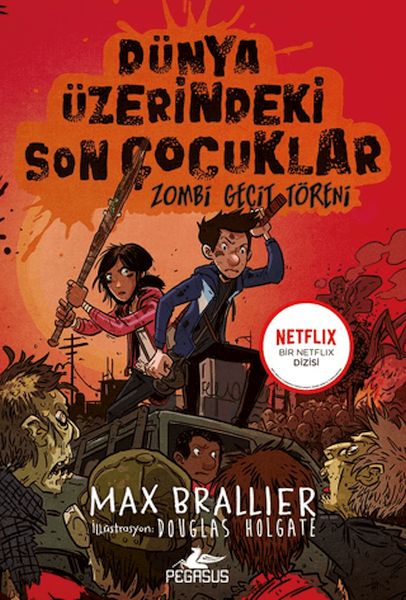 Dünya Üzerindeki Son Çocuklar: Zombi Geçit Töreni - 2. Kitap