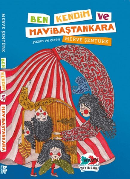 Ben, Kendim ve Mavibaştankara