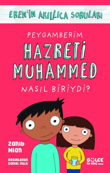 Peygamberim Hazreti Muhammed Nasıl Biriydi? / Eren'in Akıllıca Soruları