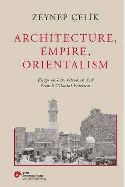 Architecture, Empire, Orientalism