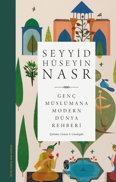 Genç Müslümana Modern Dünya Rehberi