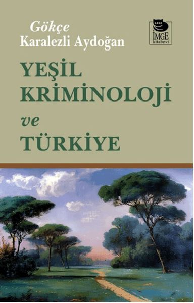 Yeşil Kriminoloji ve Türkiye