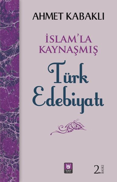 İslamla Kaynaşmış Türk Edebiyatı