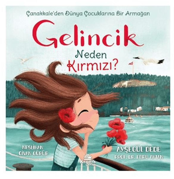 Gelincik Neden Kırmızı? Çanakkale'den Dünya Çocuklarına Bir Armağan