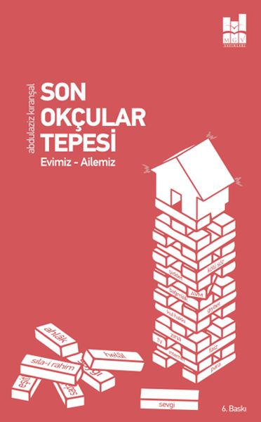 Son Okçular Tepesi - Evimiz-Ailemiz