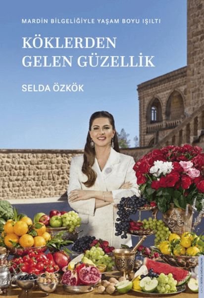 Köklerden Gelen Güzellik