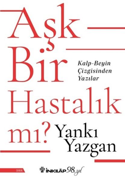 Aşk Bir Hastalık Mı?
