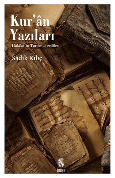Kur'an Yazıları  Hakikatin Tarihe Tecellileri