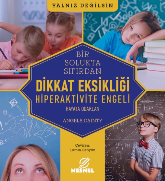 Bir Solukta Sıfırdan: Dikkat Eksikliği