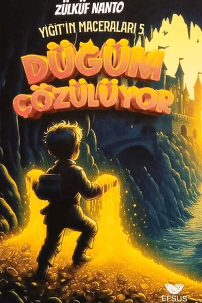 Yiğit'in Maceraları 5 - Düğüm Çözülüyor