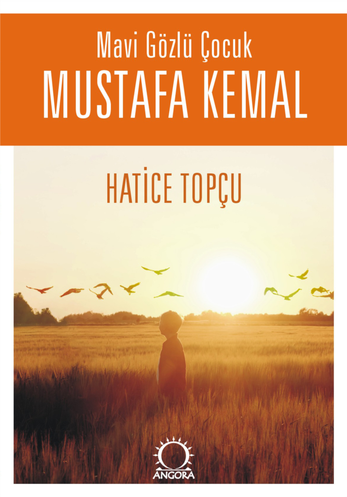Mavi Gözlü Çocuk Mustafa Kemal