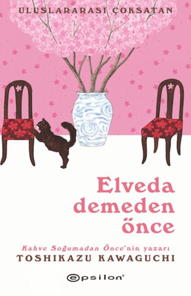 Elveda Demeden Önce