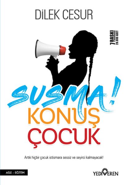 Susma! Konuş Çocuk
