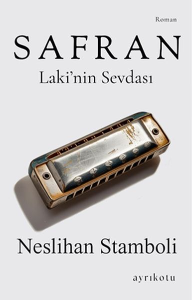 Safran Laki’nin Sevdası