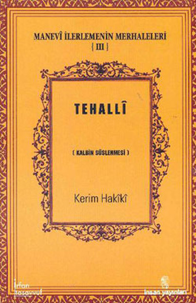 Tehalli  Kalbin Süslenmesi / Manevi İlerlemenin Merhaleleri III