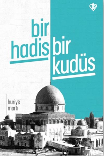 Bir Hadis Bir Kudüs
