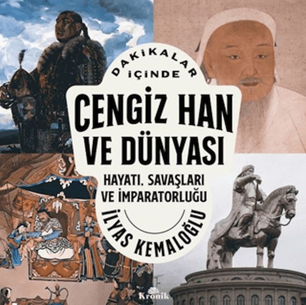 Dakikalar İçinde Cengiz Han ve Dünyası