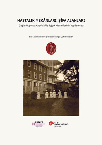 Hastalık Mekânları, Şifa Alanları
