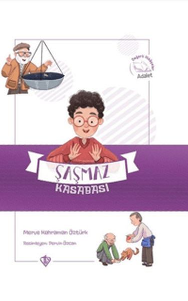 Şaşmaz Kasabası - Değerli Hikayeler Adalet
