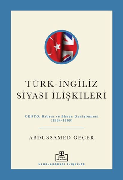 Türk - İngiliz Siyasi İlişkileri