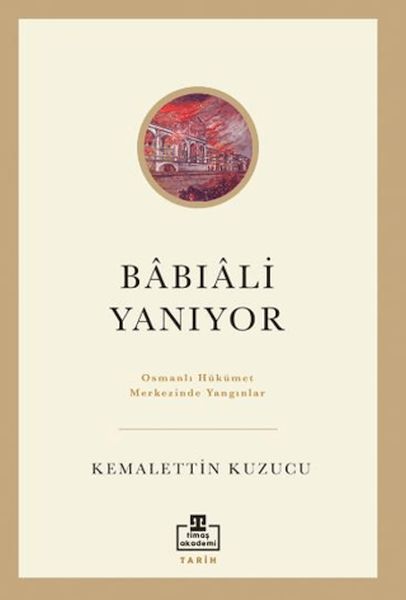Bâbıâli Yanıyor