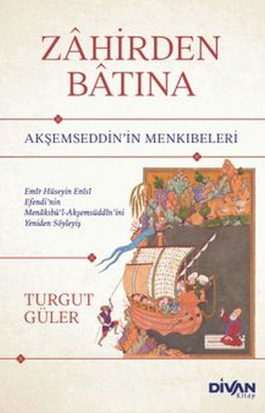 Zahirden Batına Akşemseddin’in Menkıbeleri