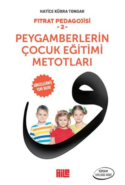 Fıtrat Pedagojisi 2 - Peygamberlerin Çocuk Eğitimi Metotları