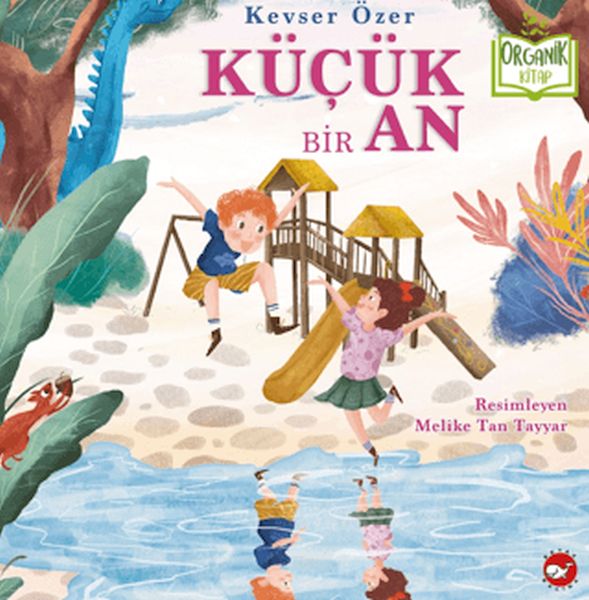 Küçük Bir An (Organik Kitap)