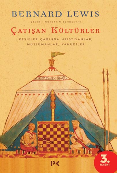 Çatışan Kültürler - Keşifler Çağında Hristiyanlar, Müslümanlar, Yahudiler