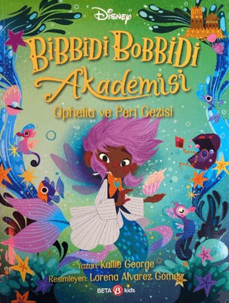 Bibbidi Bobbidi Akademisi Ophelia ve Peri Gezisi