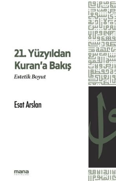 21. Yüzyıldan Kuran'a Bakış