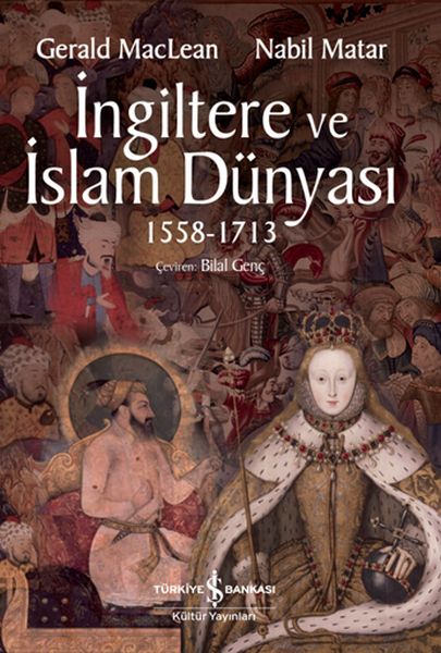 İngiltere ve İslam Dünyası1558 - 1713