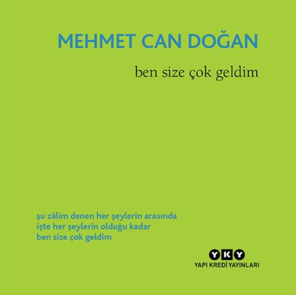 Ben Size Çok Geldim
