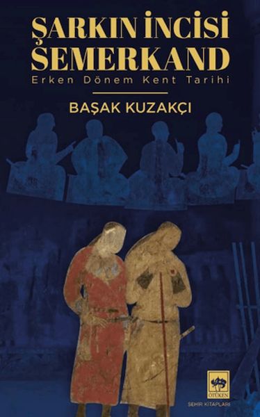 Şarkın İncisi Semerkand