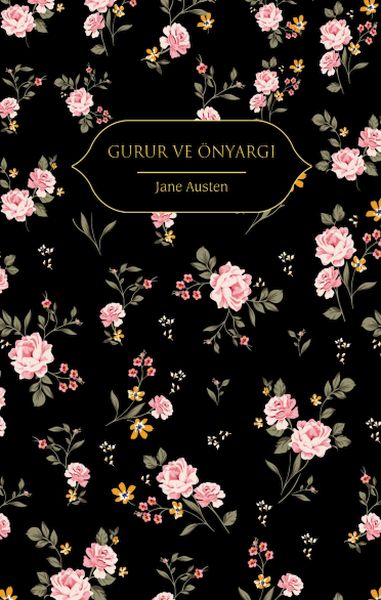 Gurur ve Önyargı (Altın Yaldızlı - Ciltli)