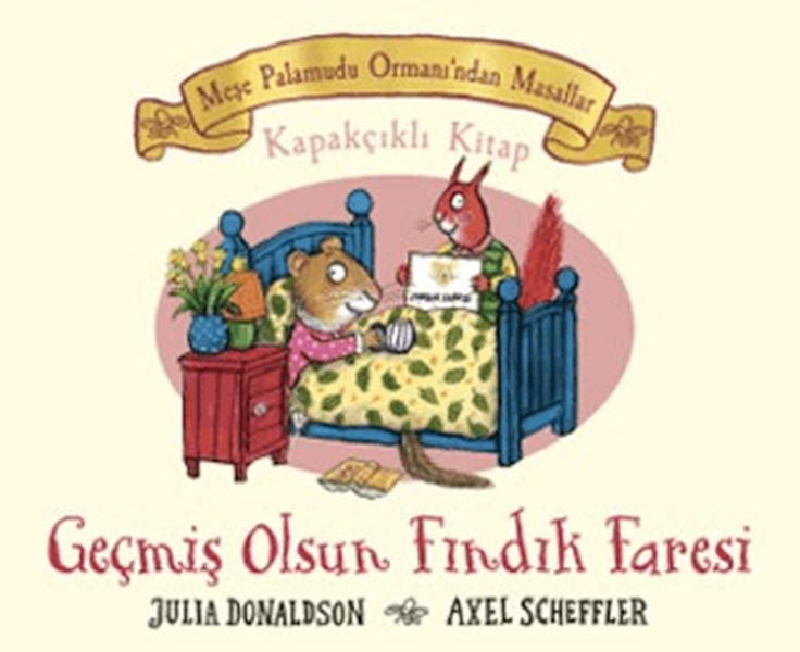 Meşe Palamutu Orman'ından Masallar Geçmiş Olsun Fındık Faresi - Kapakçıklı Kitap