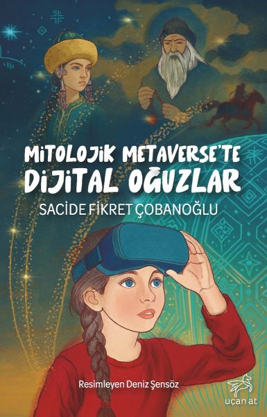 Mitolojik Metaverse’te Dijital Oğuzlar