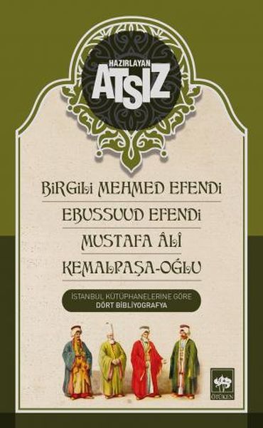 Birgili Mehmed Efendi Ebussuud Efendi Mustafa Ali Kemalpaşa Oğlu