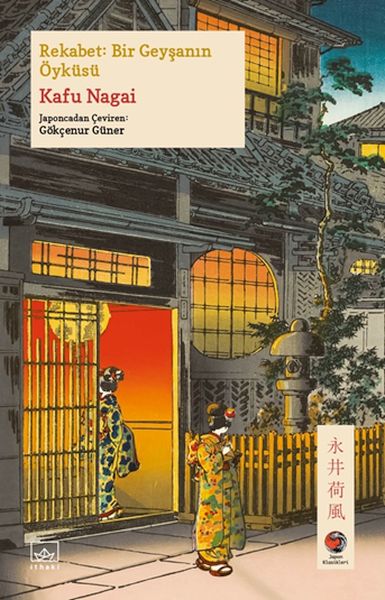 Rekabet: Bir Geyşanın Öyküsü Japon Klasikleri