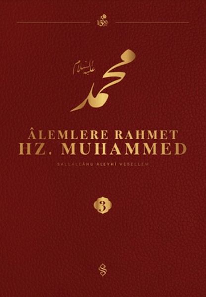 Alemlere Rahmet Hz. Muhammed S.A.V - 3