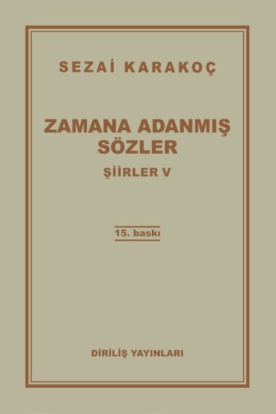 Şiirler 5 - Zamana Adanmış Sözler