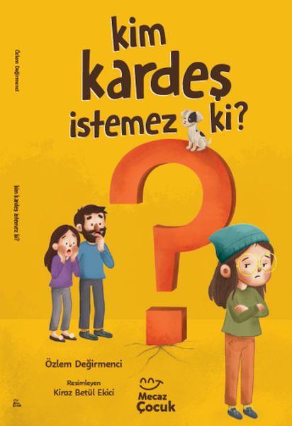 Kim Kardeş İstemez Ki ?
