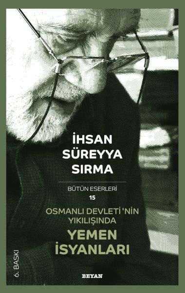 Osmanlı Devletinin Yıkılışında Yemen İsyanları