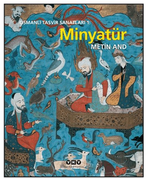 Osmanlı Tasvir Sanatları 1: Minyatür