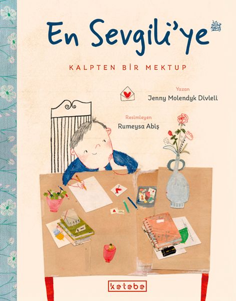 En Sevgili’ye Kalpten Bir Mektup