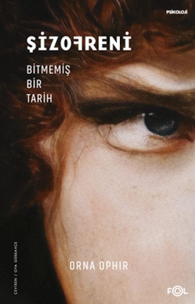 Şizofreni – Bitmemiş Bir Tarih