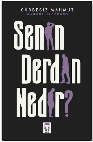 Senin Derdin Nedir?